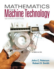 DELMAR CENGAGE Learning - Mathematics for Machine Technology, 7th Edition - Mathematic Techniques Reference, 608 Pages, Softcover, Delmar/Cengage Learning - Exact Tooling