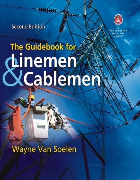 DELMAR CENGAGE Learning - The Guidebook for Linemen and Cablemen Publication, 2nd Edition - by Van Soelen, Delmar/Cengage Learning, 2011 - Exact Tooling