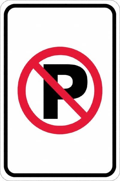 NMC - "No Parking Anytime", "Strike on P", 12" Wide x 18" High, Aluminum No Parking & Tow Away Signs - 0.08" Thick, Red & Black on White, High Intensity Reflectivity, Rectangle, Post Mount - Exact Tooling