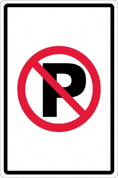 NMC - "No Parking Anytime", "Strike on P", 12" Wide x 18" High, Aluminum No Parking & Tow Away Signs - 0.063" Thick, Red & Black on White, Rectangle, Post Mount - Exact Tooling