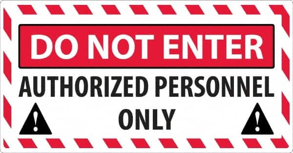 NMC - "Do Not Enter - Authorized Personnel Only", 24" Long x 46" Wide, Texwalk Safety Sign - Rectangle, 0.005" Thick, Use for Workplace/Safety - Exact Tooling
