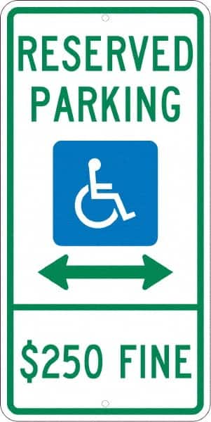 NMC - "Reserved Parking $250 Fine", "Handicap Symbol", 12" Wide x 24" High, Aluminum ADA Signs - 0.08" Thick, Green & Blue on White, Engineer Grade Reflectivity, Rectangle, Post Mount - Exact Tooling