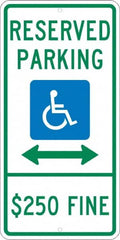 NMC - "Reserved Parking $250 Fine", "Handicap Symbol", 12" Wide x 24" High, Aluminum ADA Signs - 0.08" Thick, Green & Blue on White, Engineer Grade Reflectivity, Rectangle, Post Mount - Exact Tooling