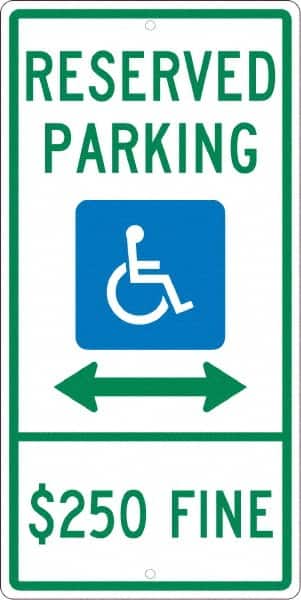 NMC - "Reserved Parking $250 Fine", "Handicap Symbol", 12" Wide x 24" High, Aluminum ADA Signs - 0.063" Thick, Green & Blue on White, Rectangle, Post Mount - Exact Tooling