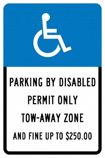 NMC - "Parking By Disabled Permit Only Tow-Away Zone And Fine Up To $250", "Handicap Symbol", 12" Wide x 18" High, Aluminum ADA Signs - 0.04" Thick, White on Blue, Rectangle, Post Mount - Exact Tooling