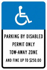 NMC - "Parking By Disabled Permit Only Tow-Away Zone And Fine Up To $250", "Handicap Symbol", 12" Wide x 18" High, Aluminum ADA Signs - 0.04" Thick, White on Blue, Rectangle, Post Mount - Exact Tooling