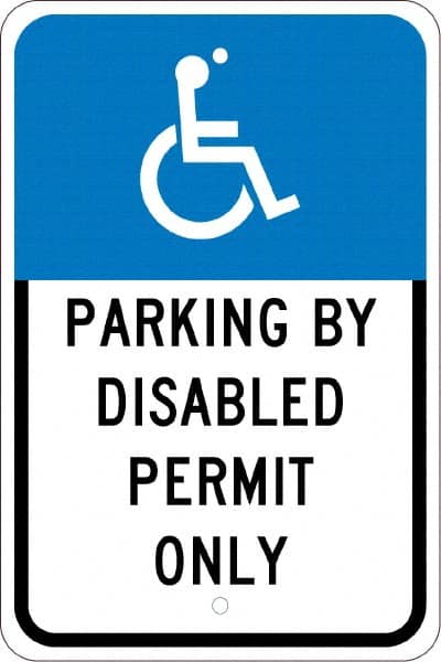 NMC - "Parking By Disabled Permit Only", "Handicap Symbol", 12" Wide x 18" High, Aluminum ADA Signs - 0.08" Thick, White on Blue, Engineer Grade Reflectivity, Rectangle, Post Mount - Exact Tooling