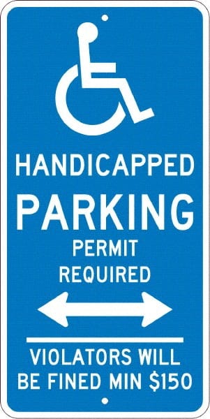 NMC - "Handicapped Parking Permit Required Violators Will Be Fined Min $150", "Handicap Symbol", 12" Wide x 24" High, Aluminum ADA Signs - 0.08" Thick, White on Blue, Engineer Grade Reflectivity, Rectangle, Post Mount - Exact Tooling