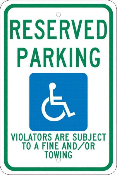 NMC - "Reserved Parking Violators Are Subject To A Fine And/Or Towing", "Handicap Symbol", 12" Wide x 18" High, Aluminum ADA Signs - 0.08" Thick, Green & Blue on White, Engineer Grade Reflectivity, Rectangle, Post Mount - Exact Tooling