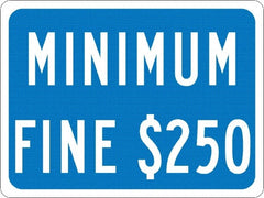 NMC - "Minimum Fine $250", 12" Wide x 9" High, Aluminum No Parking & Tow Away Signs - 0.08" Thick, White on Blue, Engineer Grade Reflectivity, Rectangle, Post Mount - Exact Tooling