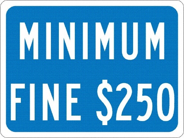 NMC - "Minimum Fine $250", 12" Wide x 9" High, Aluminum No Parking & Tow Away Signs - 0.063" Thick, White on Blue, Rectangle, Post Mount - Exact Tooling