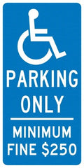 NMC - "Handicap Parking Only, Minimum Fine $250", "Handicap Symbol", 12" Wide x 24" High, Aluminum Reserved Parking Signs - 0.04" Thick, White on Blue, Rectangle, Post Mount - Exact Tooling