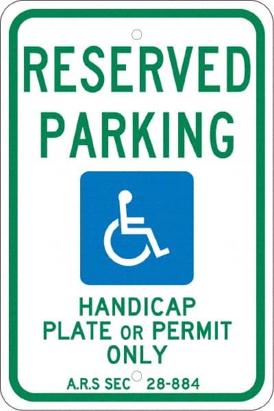 NMC - "Reserved Parking Handicap Plate Or Permit Only A.R.S SEC 28-884", "Handicap Symbol", 12" Wide x 18" High, Aluminum Reserved Parking Signs - 0.08" Thick, Green & Blue on White, Engineer Grade Reflectivity, Rectangle, Post Mount - Exact Tooling
