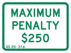 NMC - "Maximum Penalty $250", 12" Wide x 9" High, Aluminum No Parking & Tow Away Signs - 0.08" Thick, Green on White, Engineer Grade Reflectivity, Rectangle, Post Mount - Exact Tooling