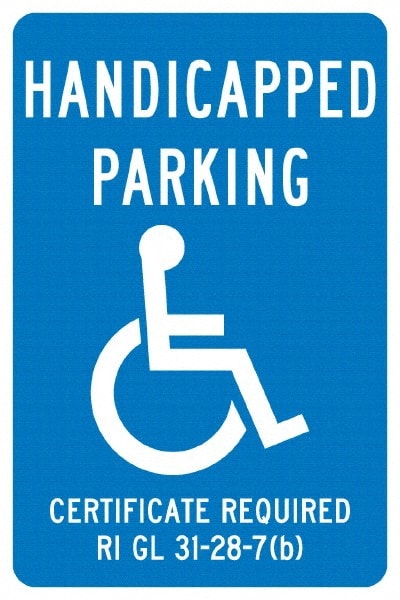 NMC - "Handicapped Parking Certificate Required", "Handicap Symbol", 12" Wide x 18" High, Aluminum ADA Signs - 0.04" Thick, White on Blue, Rectangle, Post Mount - Exact Tooling