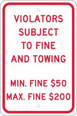 NMC - "Violators Subject To Fine And Towing, Min. Fine $50 Max Fine $200", 12" Wide x 18" High, Aluminum Reserved Parking Signs - 0.08" Thick, Red on White, Engineer Grade Reflectivity, Rectangle, Post Mount - Exact Tooling