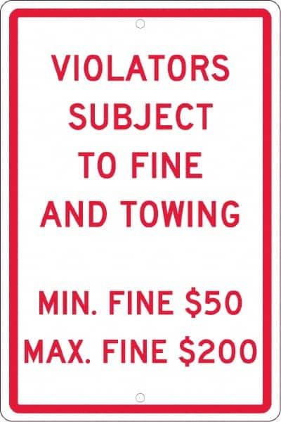 NMC - "Violators Subject To Fine And Towing, Min. Fine $50 Max Fine $200", 12" Wide x 18" High, Aluminum Reserved Parking Signs - 0.063" Thick, Red on White, Rectangle, Post Mount - Exact Tooling