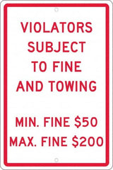 NMC - "Violators Subject To Fine And Towing, Min. Fine $50 Max Fine $200", 12" Wide x 18" High, Aluminum Reserved Parking Signs - 0.063" Thick, Red on White, Rectangle, Post Mount - Exact Tooling