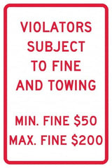 NMC - "Violators Subject To Fine And Towing, Min. Fine $50 Max Fine $200", 12" Wide x 18" High, Aluminum Reserved Parking Signs - 0.04" Thick, Red on White, Rectangle, Post Mount - Exact Tooling