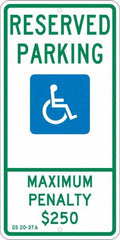 NMC - "Reserved Parking Maximum Penalty $250", "Handicap Symbol", 12" Wide x 24" High, Aluminum ADA Signs - 0.08" Thick, Green & Blue on White, Engineer Grade Reflectivity, Rectangle, Post Mount - Exact Tooling