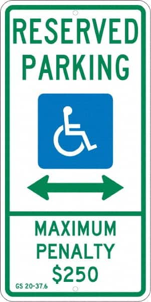 NMC - "Reserved Parking Maximum Penalty $250", "Double Arrow, Handicapped Symbol", 12" Wide x 24" High, Aluminum ADA Signs - 0.08" Thick, Green & Blue on White, Engineer Grade Reflectivity, Rectangle, Post Mount - Exact Tooling