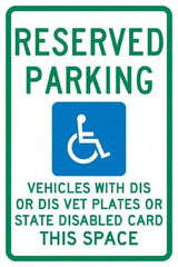 NMC - "Reserved Parking Vehicles With Dis Or Dis Vet Plates Or State Disabled Card This Space", "Handicap Symbol", 12" Wide x 18" High, Aluminum ADA Signs - 0.04" Thick, Green & Blue on White, Rectangle, Post Mount - Exact Tooling