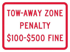 NMC - "Tow-Away Zone Penalty $100-$500 Fine", 12" Wide x 9" High, Aluminum Reserved Parking Signs - 0.04" Thick, Red on White, Rectangle, Post Mount - Exact Tooling