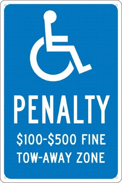 NMC - "Penalty $100-$500 Fine Tow-Away Zone", "Handicap Symbol", 12" Wide x 18" High, Aluminum ADA Signs - 0.04" Thick, White on Blue, Rectangle, Post Mount - Exact Tooling