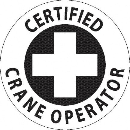 NMC - Certified Crane Operator, Hard Hat Label - Black on White, 0.045" Thick, For Accident Prevention - Exact Tooling