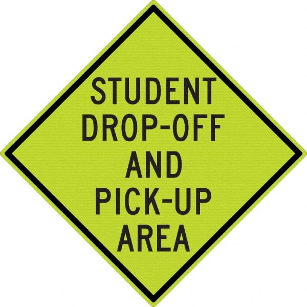 NMC - "Student Pick Up Area", 30" Wide x 30" High, Aluminum Warning & Safety Reminder Signs - 0.08" Thick, Black on Yellow, Diamond Grade Reflectivity, Diamond, Post Mount - Exact Tooling