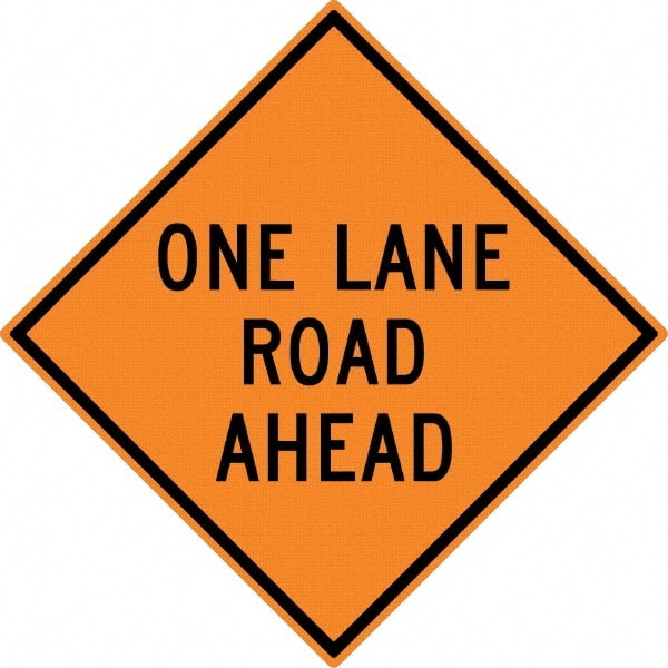 NMC - "One Lane Road Ahead", 30" Wide x 30" High, Aluminum Construction Roadway Signs - 0.08" Thick, Black on Orange, High Intensity Reflectivity, Diamond, Post Mount - Exact Tooling