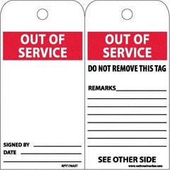 NMC - 6" High x 3" Long, OUT OF SERVICE, English Safety & Facility Accident Prevention Tag - 2 Sides, White Synthetic Paper - Exact Tooling