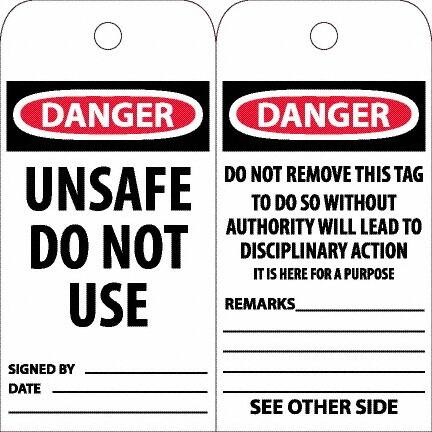NMC - 6" High x 3" Long, DANGER - UNSAFE DO NOT USE, English Safety & Facility Accident Prevention Tag - Tag Header: Danger, 2 Sides, White Unrippable Vinyl - Exact Tooling