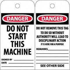 NMC - 6" High x 3" Long, DANGER - DO NOT START THIS MACHINE, English Safety & Facility Accident Prevention Tag - Tag Header: Danger, 2 Sides, White Unrippable Vinyl - Exact Tooling