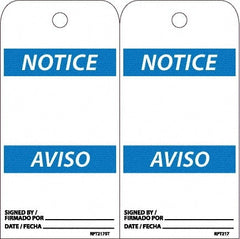 NMC - 6" High x 3" Long, Notice, English & Spanish Safety & Facility Accident Prevention Tag - Tag Header: Notice, 2 Sides, White Poly - Exact Tooling
