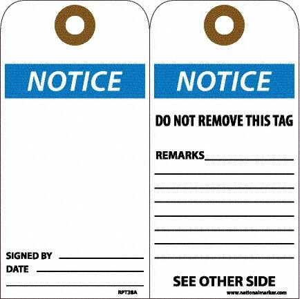 NMC - 6" High x 3" Long, Notice, English Safety & Facility Accident Prevention Tag - Tag Header: Notice, 2 Sides, White Unrippable Vinyl - Exact Tooling