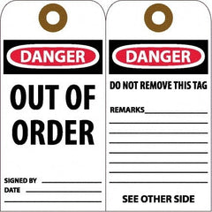 NMC - 6" High x 3" Long, DANGER - OUT OF ORDER, English Safety & Facility Accident Prevention Tag - Tag Header: Danger, 2 Sides, White Unrippable Vinyl - Exact Tooling
