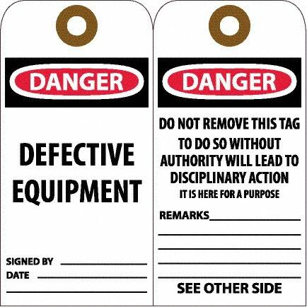 NMC - 6" High x 3" Long, DANGER - DEFECTIVE EQUIPMENT, English Safety & Facility Accident Prevention Tag - Tag Header: Danger, 2 Sides, White Unrippable Vinyl - Exact Tooling
