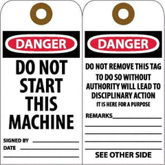 NMC - 6" High x 3" Long, DANGER - DO NOT START THIS MACHINE, English Safety & Facility Accident Prevention Tag - Tag Header: Danger, 2 Sides, White Unrippable Vinyl - Exact Tooling