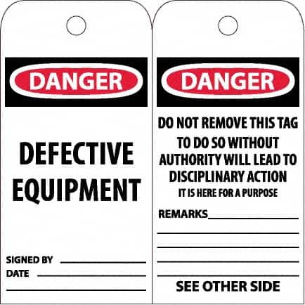 NMC - 6" High x 3" Long, DANGER - DEFECTIVE EQUIPMENT, English Safety & Facility Accident Prevention Tag - Tag Header: Danger, 2 Sides, White Unrippable Vinyl - Exact Tooling