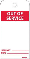 NMC - 6" High x 3" Long, OUT OF SERVICE, English Safety & Facility Accident Prevention Tag - 2 Sides, White Poly - Exact Tooling