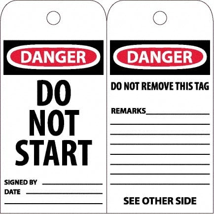 NMC - 6" High x 3" Long, DANGER - DO NOT START, English Safety & Facility Accident Prevention Tag - Tag Header: Danger, 2 Sides, White Poly - Exact Tooling