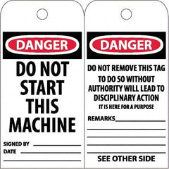 NMC - 6" High x 3" Long, DANGER - DO NOT START THIS MACHINE, English Safety & Facility Accident Prevention Tag - Tag Header: Danger, 2 Sides, White Poly - Exact Tooling