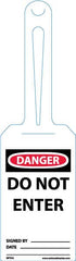 NMC - 11-1/4" High x 3-1/4" Long, DANGER - DO NOT ENTER, English Safety & Facility Tag - Tag Header: Danger, 1 Side, White Unrippable Vinyl - Exact Tooling