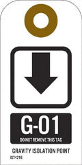 NMC - 4" High x 2" Long, GR - 01 THRU GR - 10 DO NOT REMOVE THIS TAG GRAVITY ISOLATION POINT, English Safety & Facility Energy Isolation Tag - 1 Side, White Unrippable Vinyl - Exact Tooling