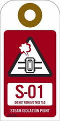 NMC - 4" High x 2" Long, S - 01 THRU S - 10 DO NOT REMOVE THIS TAG STEAM ISOLATION POINT, English Safety & Facility Energy Isolation Tag - 1 Side, Red Unrippable Vinyl - Exact Tooling