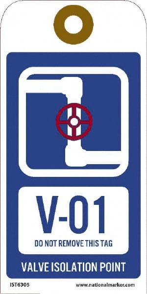 NMC - 6" High x 3" Long, V - 01 THRU V - 10 DO NOT REMOVE THIS TAG VALVE ISOLATION POINT, English Safety & Facility Energy Isolation Tag - 1 Side, Blue Unrippable Vinyl - Exact Tooling