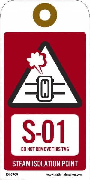 NMC - 6" High x 3" Long, S - 01 THRU S - 10 DO NOT REMOVE THIS TAG STEAM ISOLATION POINT, English Safety & Facility Energy Isolation Tag - 1 Side, Red Unrippable Vinyl - Exact Tooling