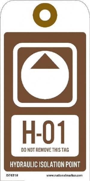 NMC - 6" High x 3" Long, H - 01 THRU H - 10 DO NOT REMOVE THIS TAG HYDRAULIC ISOLATION POINT, English Safety & Facility Energy Isolation Tag - 1 Side, Brown Unrippable Vinyl - Exact Tooling