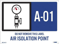 NMC - Energy Isolation Label - Legend: A - 01 THRU A - 10 DO NOT REMOVE THIS TAG AIR ISOLATION POINT, English, Blue, 4" Long x 3" High, Sign Muscle Finish - Exact Tooling